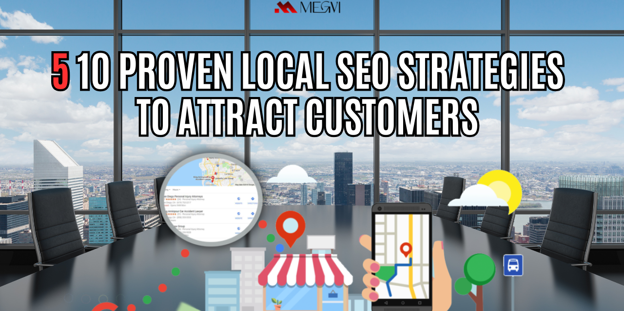 10 Proven Local SEO Strategies to Attract Customers