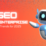 5 Key Enterprise SEO and AI Trends for 2025